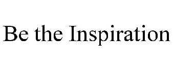 BE THE INSPIRATION