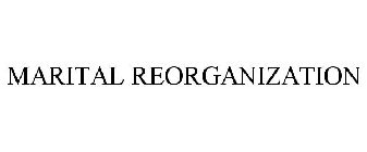 MARITAL REORGANIZATION