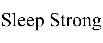 SLEEP STRONG