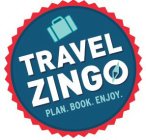 TRAVELZINGO PLAN. BOOK. ENJOY.