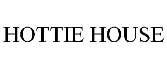HOTTIE HOUSE