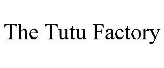 THE TUTU FACTORY