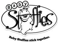 BABY STUFFIES BABY STUFFIES STICK TOGETHER.