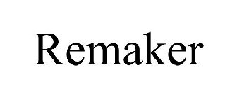 REMAKER