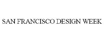 SAN FRANCISCO DESIGN WEEK