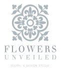 FLOWERS UNVEILED FLORAL & DESIGN STUDIO