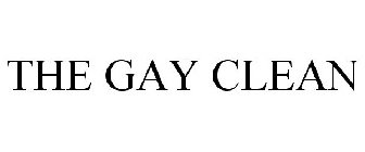 THE GAY CLEAN
