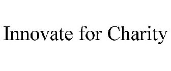 INNOVATE FOR CHARITY