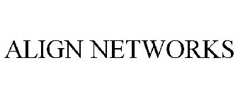 ALIGN NETWORKS
