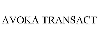 AVOKA TRANSACT