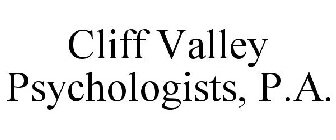 CLIFF VALLEY PSYCHOLOGISTS, P.A.