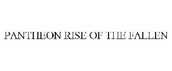 PANTHEON RISE OF THE FALLEN
