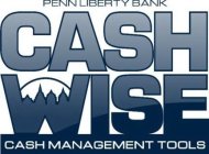 PENN LIBERTY BANK CASH WISE CASH MANAGEMENT TOOLS