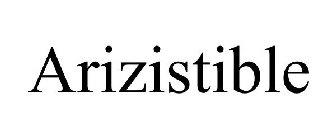 ARIZISTIBLE