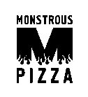 M MONSTROUS PIZZA