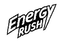 ENERGY RUSH