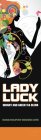 LADY LUCK WHISKY AND GREEN TEA BLEND BRANDS DEVELOPMENT WORLDWIDE LIMITED