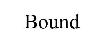 BOUND