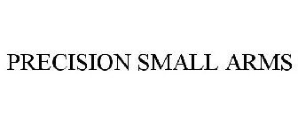 PRECISION SMALL ARMS