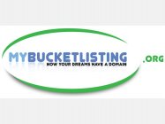 MYBUCKETLISTING.ORG NOW YOUR DREAMS HAVE A DOMAIN