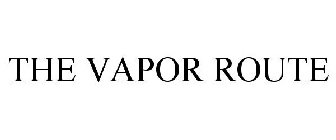 THE VAPOR ROUTE