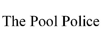 THE POOL POLICE