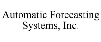 AUTOMATIC FORECASTING SYSTEMS, INC.