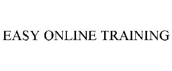 EASY ONLINE TRAINING