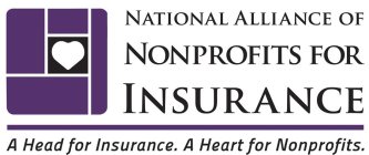 NATIONAL ALLIANCE OF NONPROFITS FOR INSURANCE A HEAD FOR INSURANCE. A HEART FOR NONPROFITS.