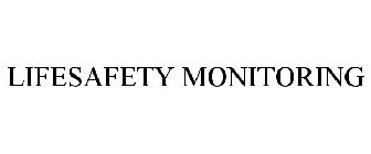 LIFESAFETY MONITORING