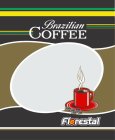 BRAZILIAN COFFEE FLORESTAL