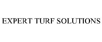 EXPERT TURF SOLUTIONS