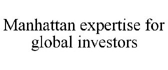 MANHATTAN EXPERTISE FOR GLOBAL INVESTORS