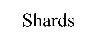SHARDS
