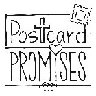 POSTCARD PROMISES