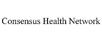 CONSENSUS HEALTH NETWORK