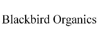 BLACKBIRD ORGANICS