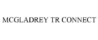 MCGLADREY TR CONNECT