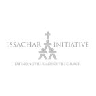 ISSACHAR INITIATIVE EXTENDING THE REACH OF THE CHURCH