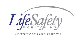 LIFE SAFETY MONITORING A DIVISION OF RAPID RESPONSE