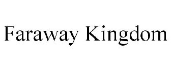 FARAWAY KINGDOM