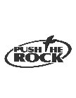 PUSH THE ROCK