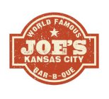 WORLD FAMOUS JOE'S KANSAS CITY BAR-B-QUE