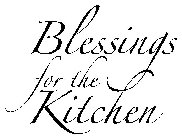 BLESSINGS FOR THE KITCHEN