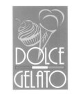 DOLCE GELATO