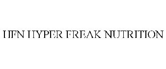 HFN HYPER FREAK NUTRITION