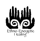 ETHNO-ENERGETIC HEALING