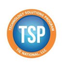 TSP TECHNOLOGY SOLUTIONS PROGRAM TIE NATIONAL, LLC