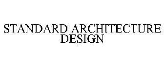 STANDARD ARCHITECTURE DESIGN