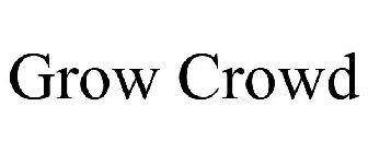 GROW CROWD